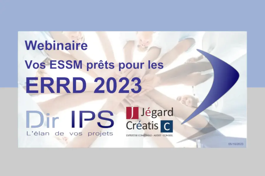 Vos ESSM prêts pour les ERRD 2023 ! Webinaire